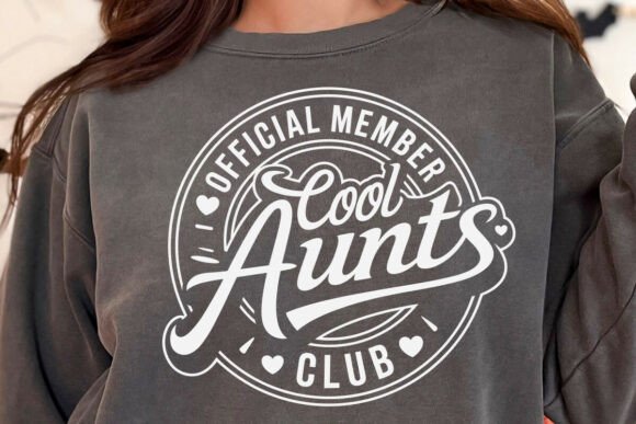 Cool Aunts Club Svg for Embroidery Projects