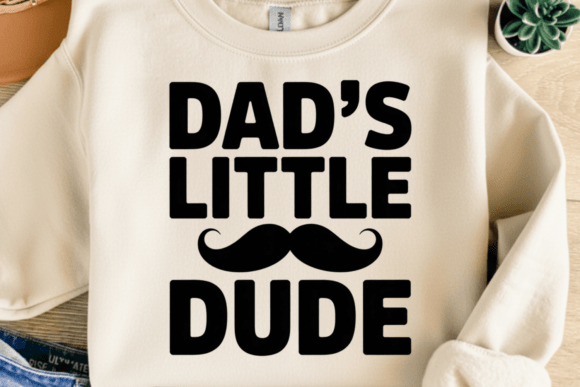 Dad’s Little Dude PNG SVG for Crafts and Graphics
