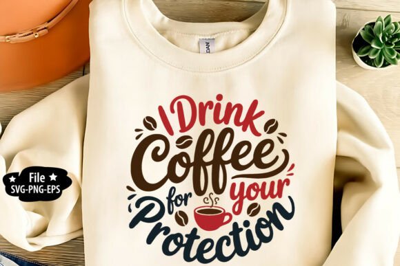 Drink Coffee for Protection SVG: A Stylish Graphic Asset for Blogs and Crafts