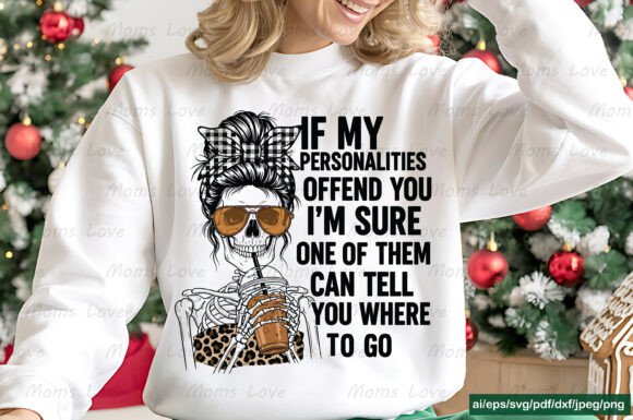 If My Personalities Offend You SVG PNG for Graphics and Crafts