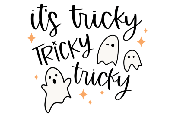 It’s Tricky Funny Halloween Graphics for Crafts