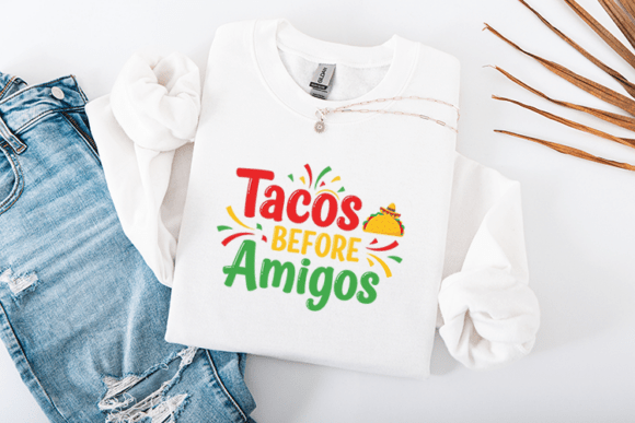 Tacos Before Amigos Embroidery Design Review